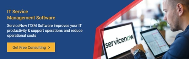 Improve your IT productivity, support operations, and reduce operational costs with ServiceNow ITSM Software. Get free consulting now.